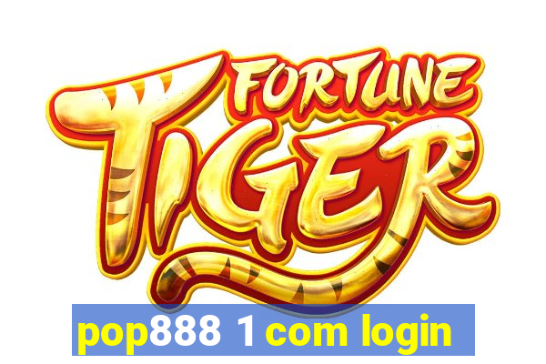 pop888 1 com login